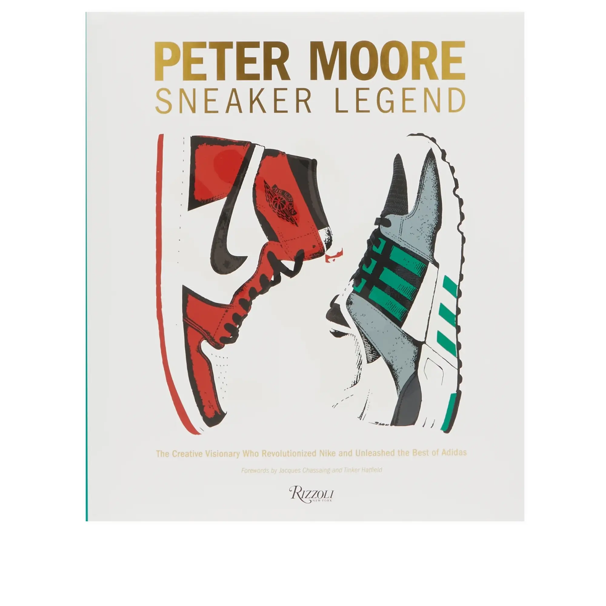 Nike Jordan Peter Moore: Sneaker Legend Jason Coles/Jacques Chassaing/Tinker Hatfield