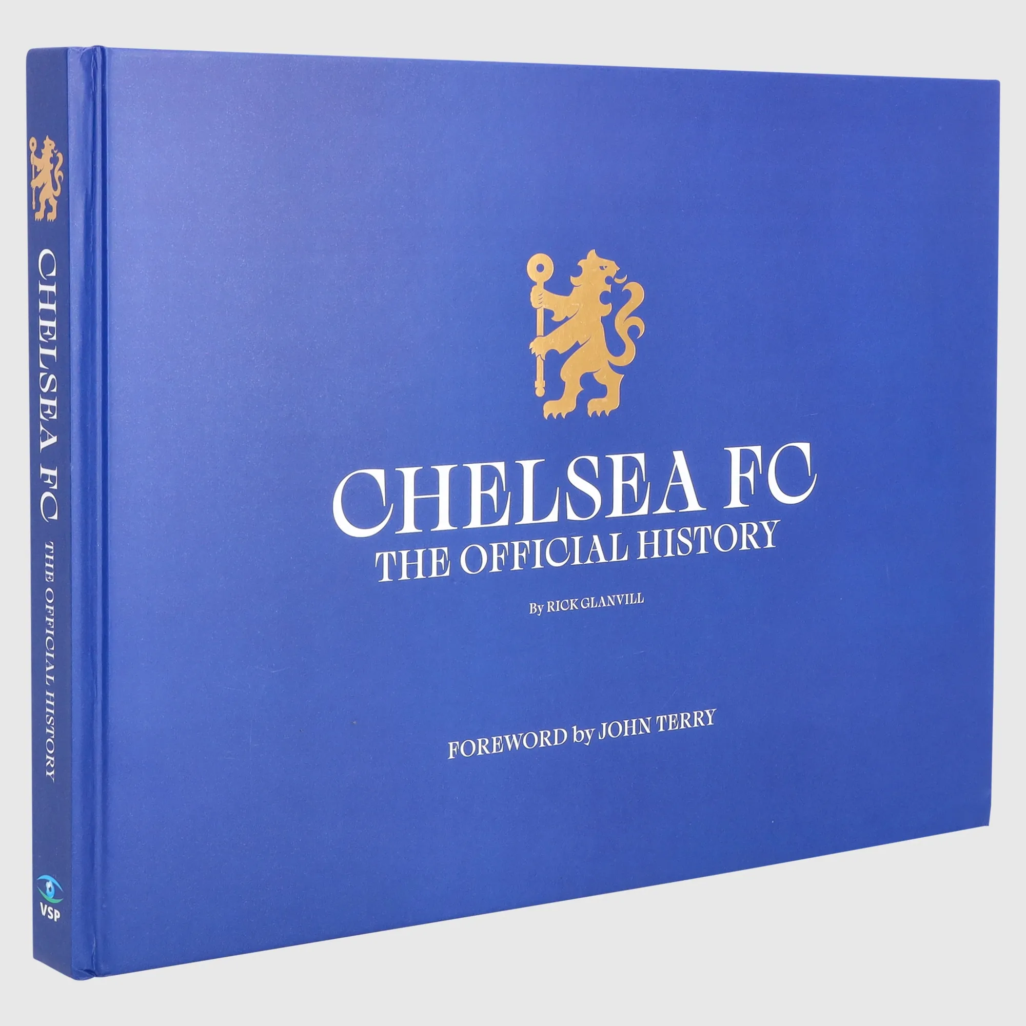 Chelsea FC: The Official History - Hardback Book - Exclusively signed by Kerry Dixon